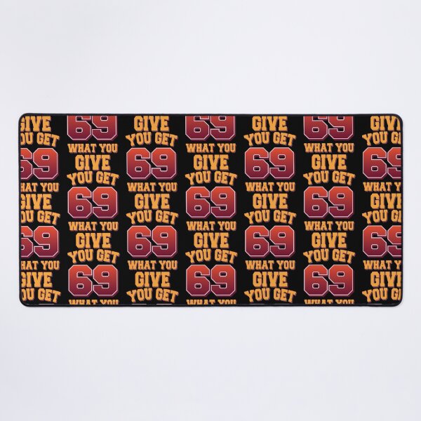 Item preview, You get what you give - 69 position designed and sold by DelmerBotsford.