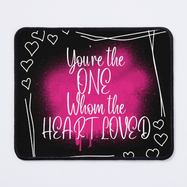 Item preview, You're the One Whom the Heart Loved designed and sold by DesignDazzles.