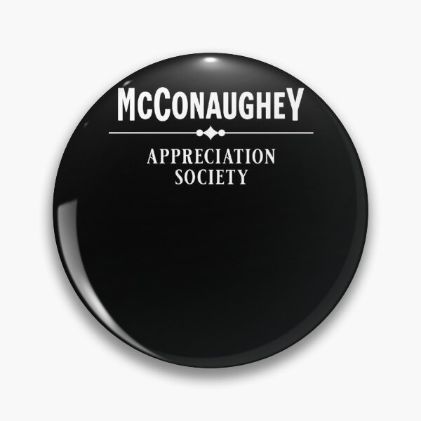Item preview, Mcconaughey designed and sold by RobertBarrettd.