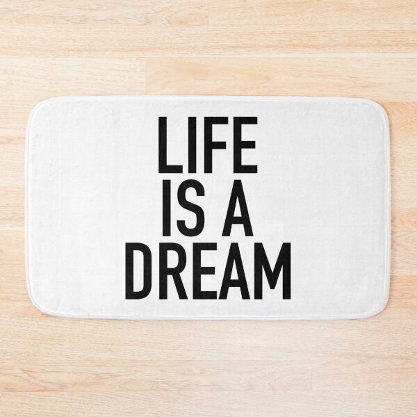 Item preview, Life is a Dream designed and sold by thilinank.