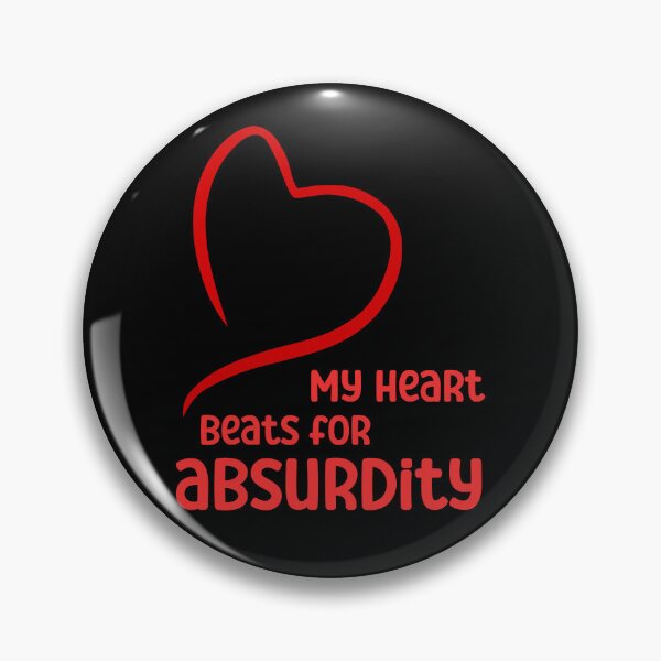 Item preview, My heart beats for absurdity designed and sold by CleanDecor.