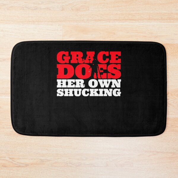 Item preview, Grace Does Her Own Shucking designed and sold by CrestStella80.