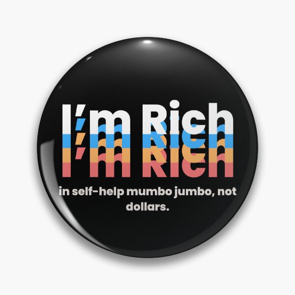 Item preview, I'm Rich: in self-help mumbo jumbo, not dollars. designed and sold by MayaDelaye.