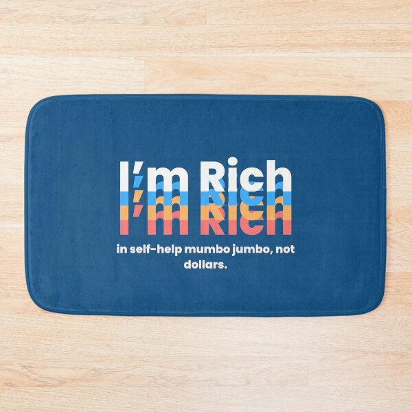 Item preview, I'm Rich: in self-help mumbo jumbo, not dollars. designed and sold by MayaDelaye.
