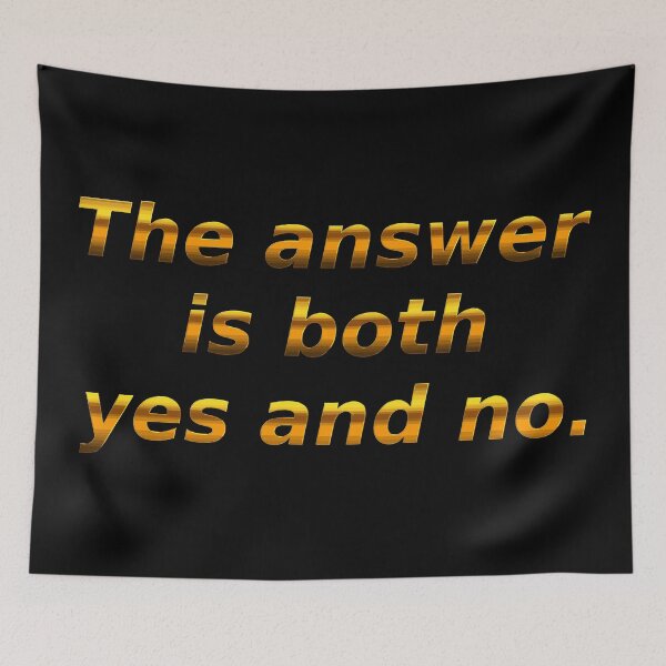 Item preview, The answer is both yes and no. designed and sold by chaiyarit.