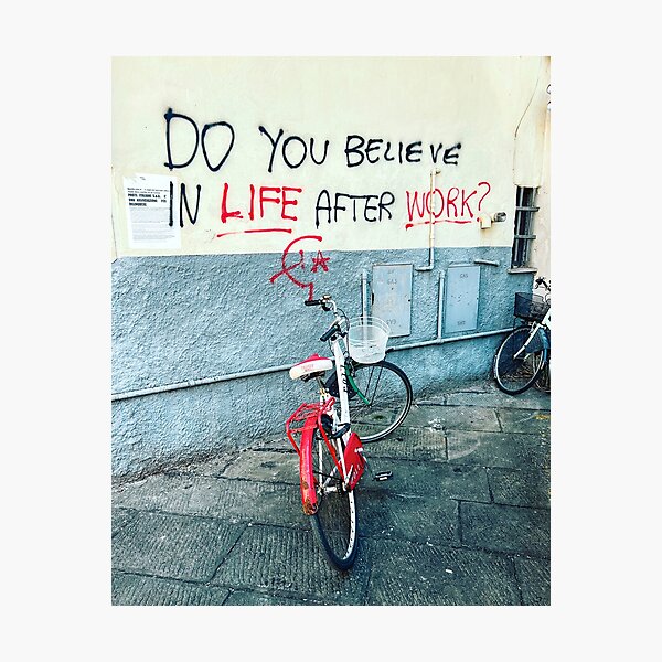 Item preview, Do you believe in life after work? designed and sold by TimConstable.