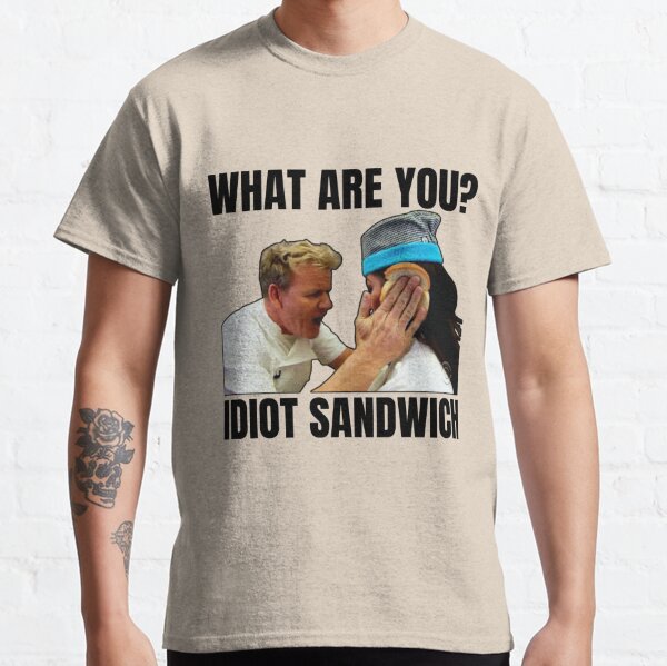 What Are You? An Idiot Sandwich Men/Unisex T-Shirt - Famous IRL