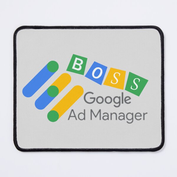 Item preview, Google Ad Manager Boss designed and sold by soniaaseguin.