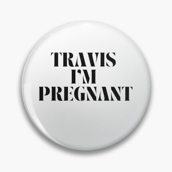 Item preview, Kourtney Kardashian Travis Im Pregnant designed and sold by morganloey.