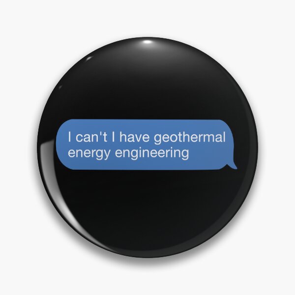 Item preview, I cant I have geothermal energy engineering designed and sold by orlumbuspirate.