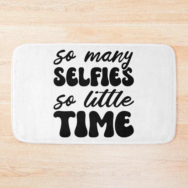 Item preview, So Many Selfies So Little Time Ironic Selfie Humor designed and sold by Designer-Girl.