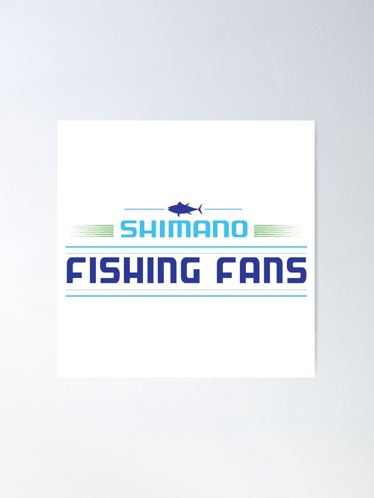 Shimano Fishing Fans | Poster