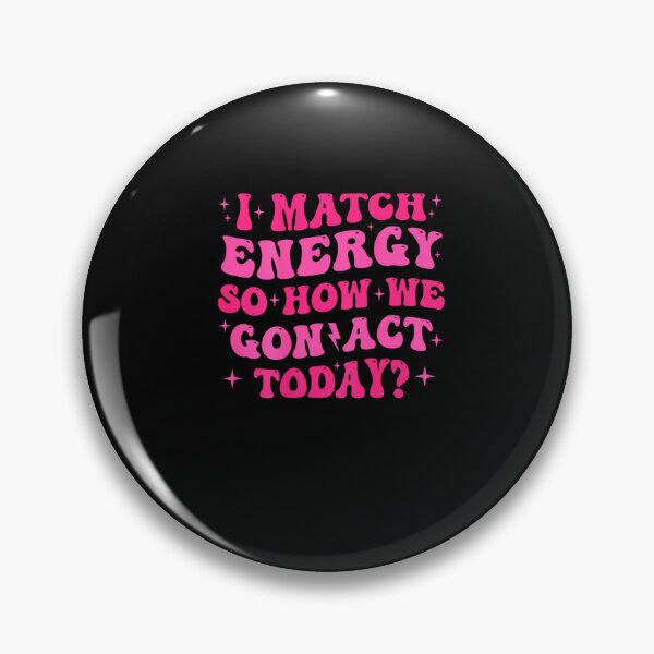 Item preview, Retro Groovy I Match Energy So How We Gone Act Today designed and sold by MissRasheedHam.