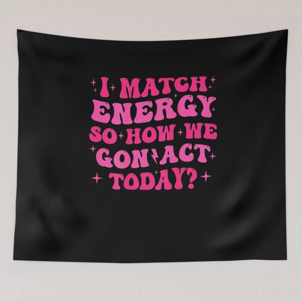 Item preview, Retro Groovy I Match Energy So How We Gone Act Today designed and sold by MissRasheedHam.