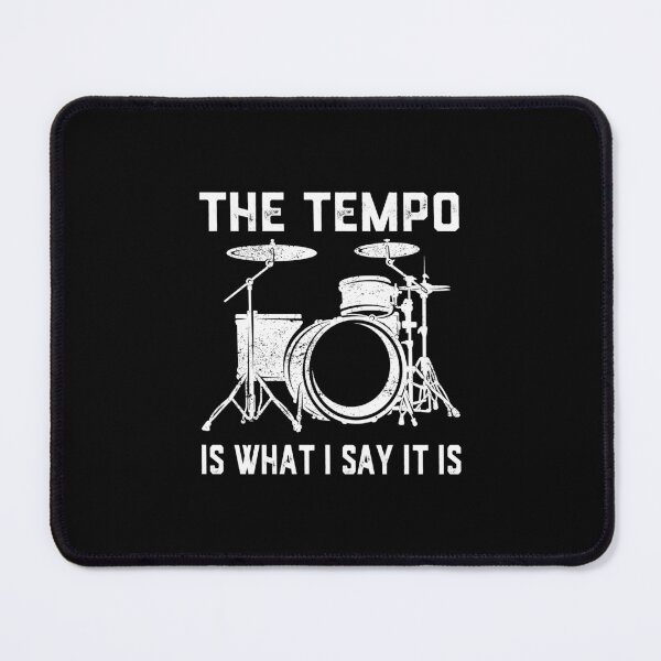 Item preview, The Tempo Is What I Say It Is Gift Funny Drummer designed and sold by jingdomdesgine.