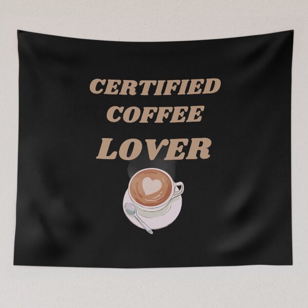 Item preview, Certified coffee lover designed and sold by WickyWildLife.
