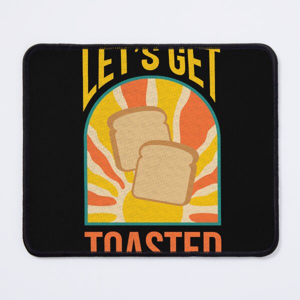 Item preview, Lets Get Toasted Bread Toast Breakfast designed and sold by MooonTees.