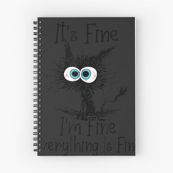 Item preview, It's Fine I'm Fine Everything Is Fine Funny cat  designed and sold by LelandGrant.