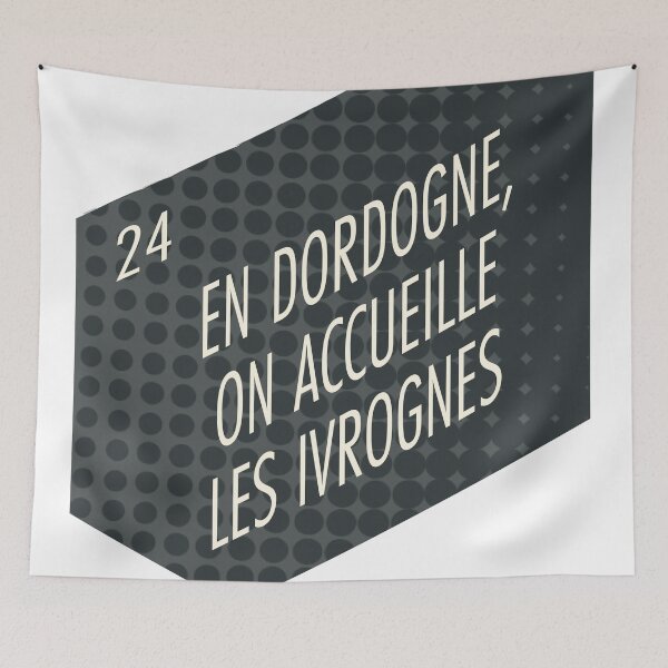 Item preview, Copy of In the Dordogne we welcome drunks, 24 designed and sold by Cyrille BRG.