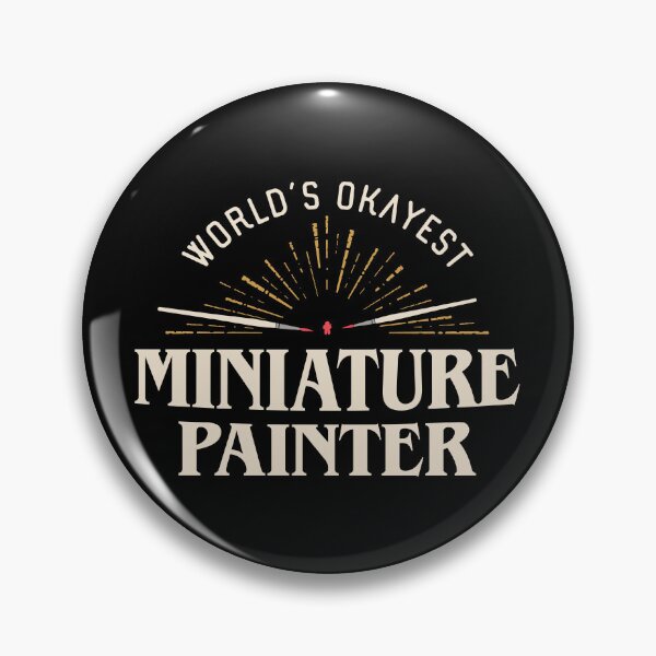 Item preview, Funny Worlds Okayest Miniature Painter Award designed and sold by pixeptional.
