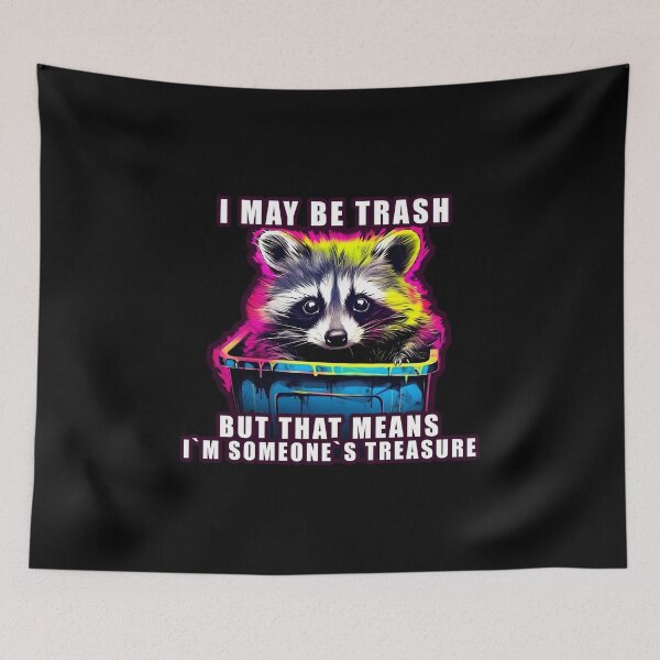 Item preview, Raccoon trash panda I may be trash designed and sold by Anbe_design.