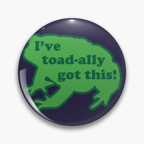 Item preview, I've toad-ally got this! designed and sold by GeoCreate.