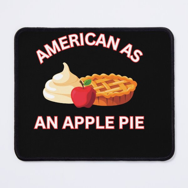 Item preview, AMERICAN AS AN APPLE PIE designed and sold by ANNINOART ⭐⭐⭐⭐⭐.