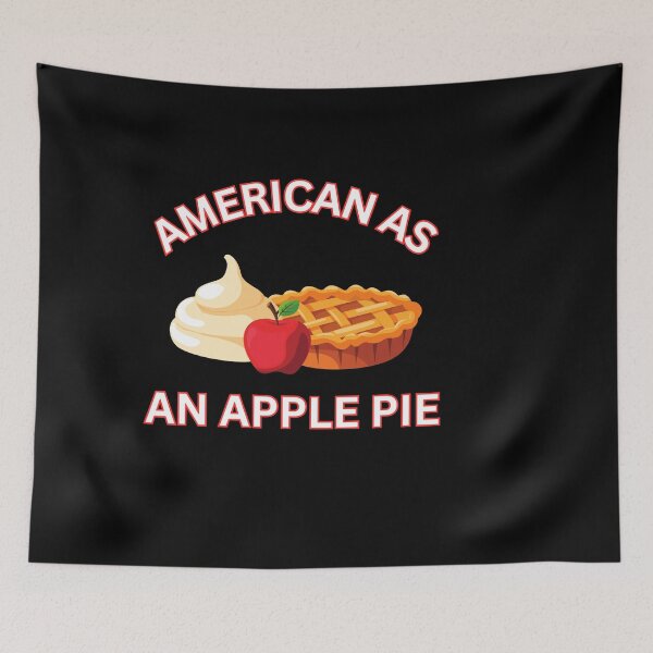 Item preview, AMERICAN AS AN APPLE PIE designed and sold by ANNINOART ⭐⭐⭐⭐⭐.