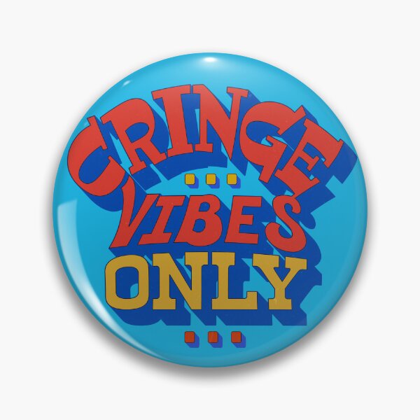 Item preview, Cringe Vibes Only designed and sold by mensijazavcevic.