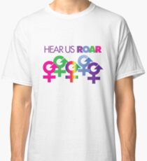 Hear Us ROAR - Women's March Alliance Classic T-Shirt