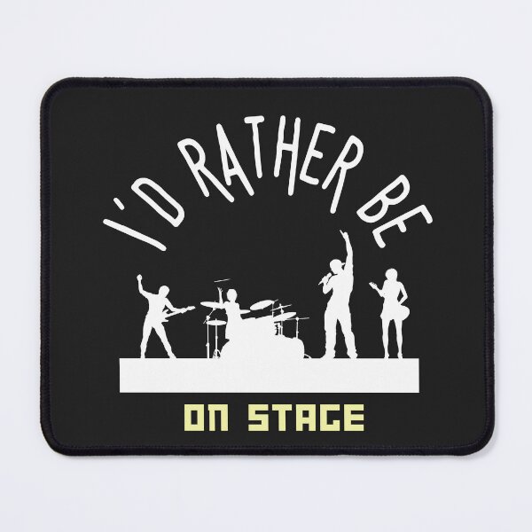 Item preview, I´d rather be on music stage, white text and image. Gifts & Merchandise designed and sold by LindaLG.