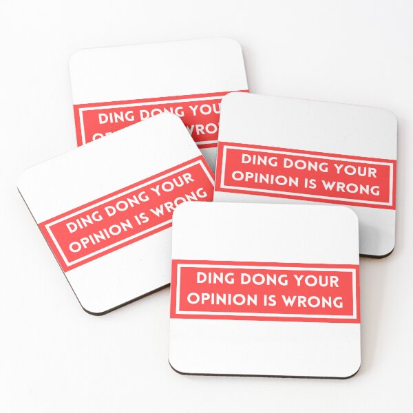 Item preview, ding dong your opinion is wrong  designed and sold by ahlemamre.