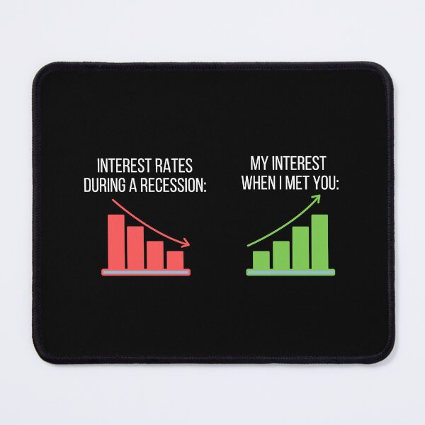 Item preview, My Interest When I Met You - Economics, Politics, Philosophy, Law, Intellectual Jokes and Quotes designed and sold by ethanzakicab.