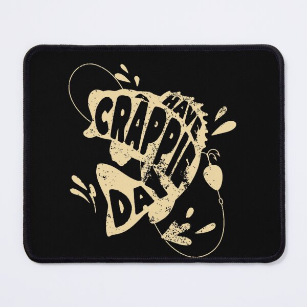 Item preview, have a crappie day designed and sold by ANNINOART ⭐⭐⭐⭐⭐.
