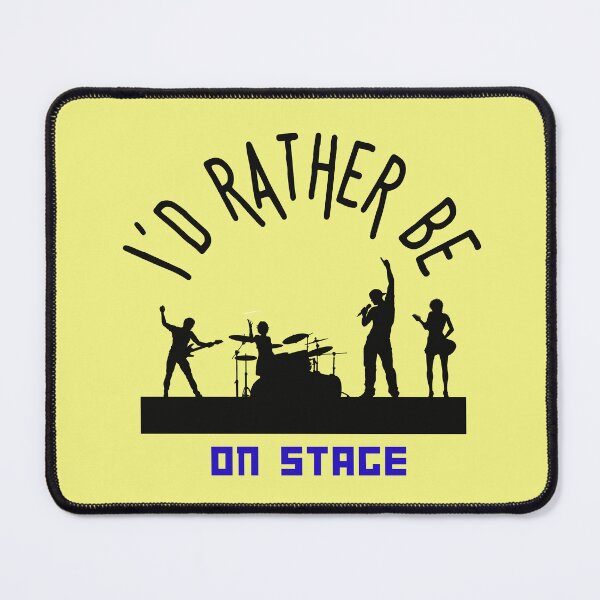 Item preview, I´d rather be on music stage, black text and image. Gifts & Merchandise. designed and sold by LindaLG.