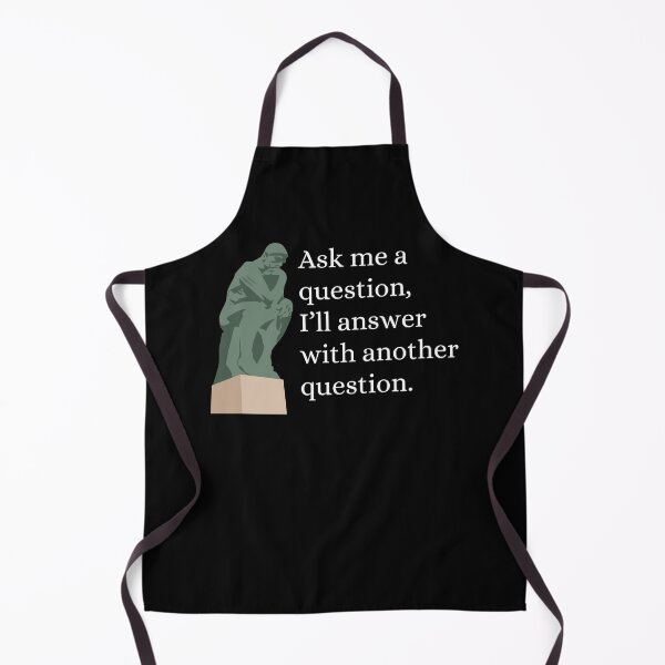 Item preview, Ask Me A Question and I'll Answer With Another Question - Philosophy, Leadership, and Intellectual Quotes designed and sold by ethanzakicab.