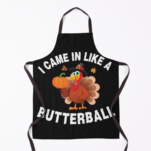 Item preview, I Came In Like A Butterball Funny Turkey Thanksgiving designed and sold by woshgo.