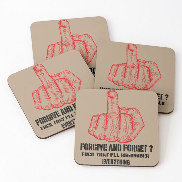 Item preview, forgive and forget fuck that lll remember everything    designed and sold by JesseSeddington.