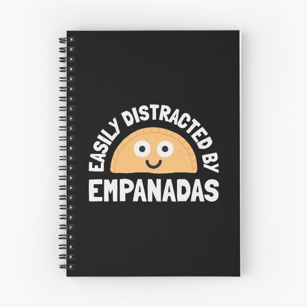 Item preview, Easily Distracted By Empanadas - Empanada Lover designed and sold by TomThornton.