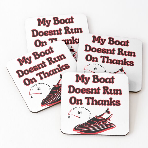Item preview, My Boat Doesnt Run On Thanks stickers  designed and sold by Dark-Matter02.