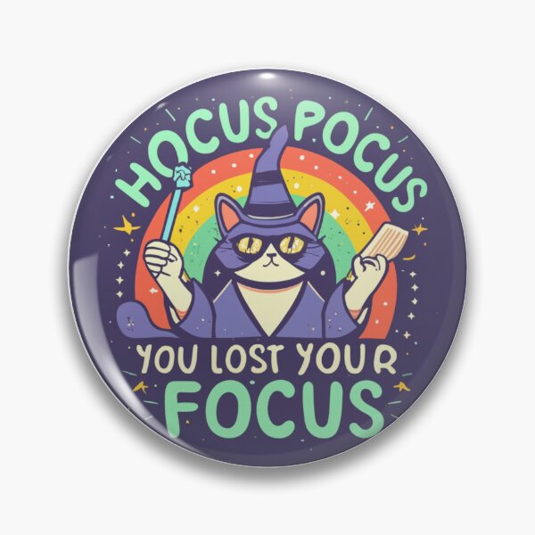 Item preview, Hocus Pocus, you lost your focus designed and sold by NolensVolens.