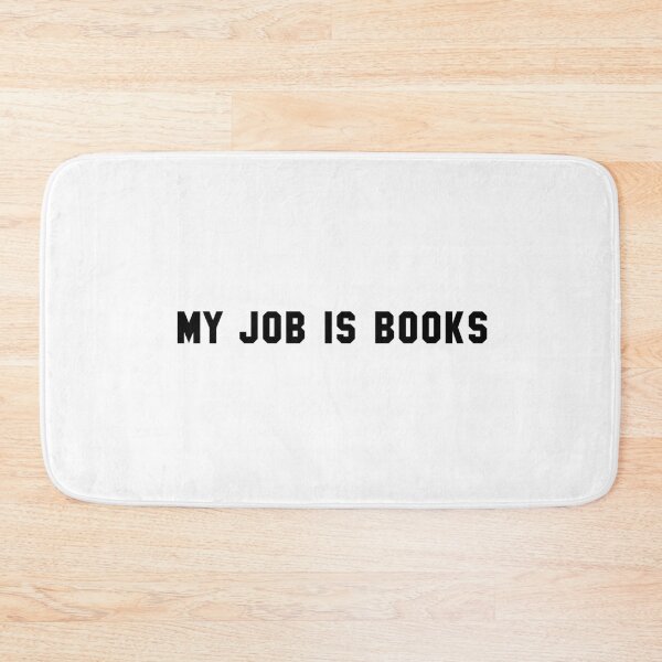Item preview, my job is books designed and sold by sarina G.