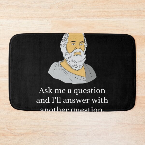 Item preview, Ask Me A Question and I'll Answer With Another Question - Philosophy, Leadership, and Intellectual Quotes designed and sold by ethanzakicab.