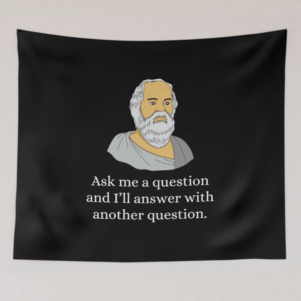 Item preview, Ask Me A Question and I'll Answer With Another Question - Philosophy, Leadership, and Intellectual Quotes designed and sold by ethanzakicab.