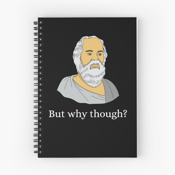 Item preview, But Why Though? - Philosophy, Leadership, and Intellectual Quotes designed and sold by ethanzakicab.