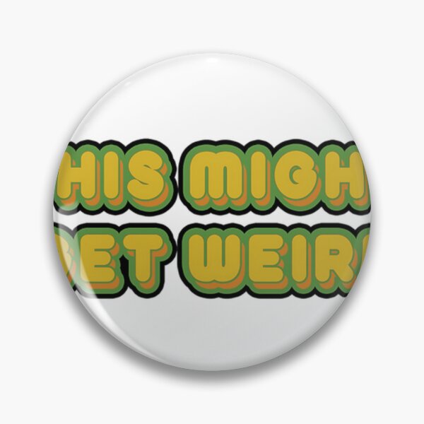 Item preview, This Might Get Weird Podcast Official Merch designed and sold by xiangfeng.
