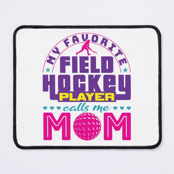 Item preview, My Favorite Field Hockey Player Calls Me Mom designed and sold by jaygo.