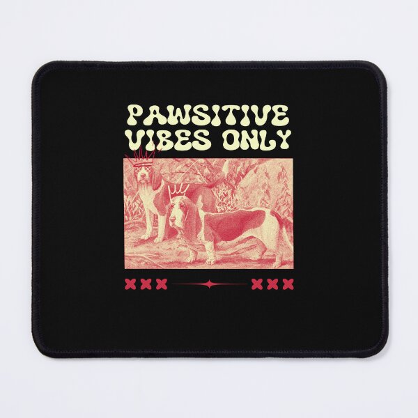 Item preview,  Pawsitive vibes only designed and sold by Markflow.