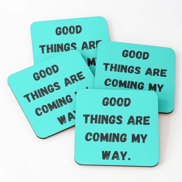 Item preview, Good things are coming my way. designed and sold by Sunflower5576.