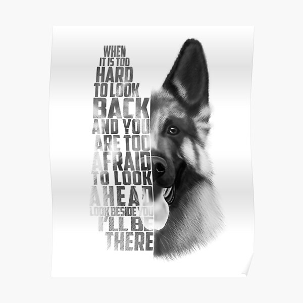 German Shepherd Quote, German Shepherd Text, German Shepherd Black and white Poster